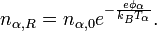 n_{\alpha,R} = n_{\alpha,0} e^{- \frac{e \phi_{\alpha}}{k_B T_{\alpha}}}.